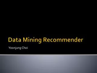 Data Mining Recommender