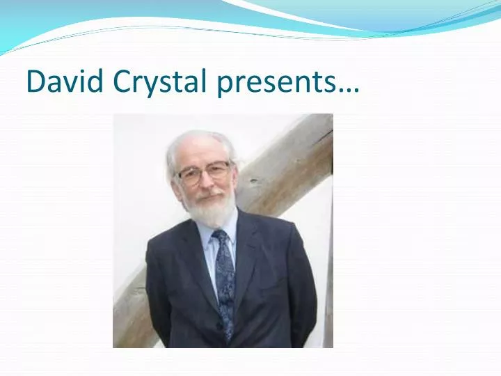 david crystal presents
