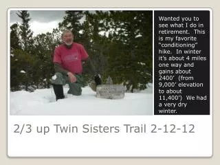 2/3 up Twin Sisters Trail 2-12-12