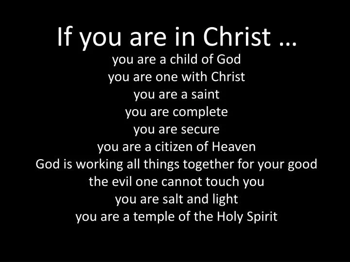 if you are in christ