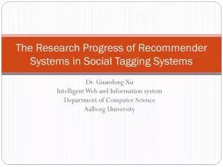 The Research Progress of Recommender Systems in Social Tagging Systems
