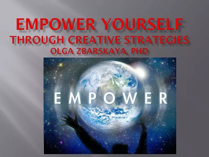empower y ourself through creative strategies olga zbarskaya phd