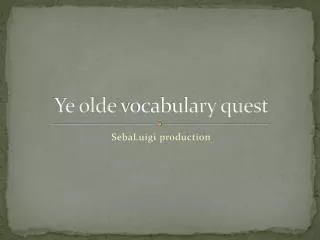 Ye olde vocabulary quest
