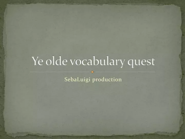 ye olde vocabulary quest