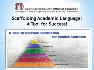 Scaffolding Academic Language: A Tool for Success!