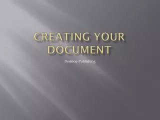 Creating Your Document