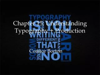 Chapter 15: Understanding Typography + Production