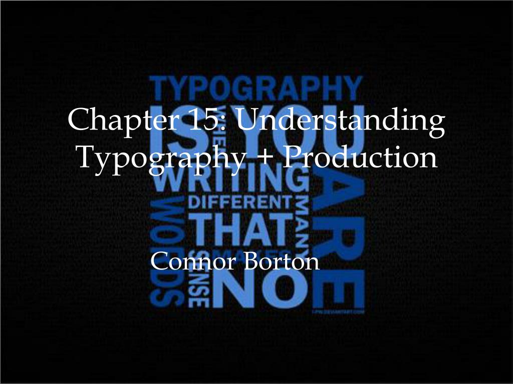PPT - Chapter 15: Understanding Typography + Production PowerPoint ...