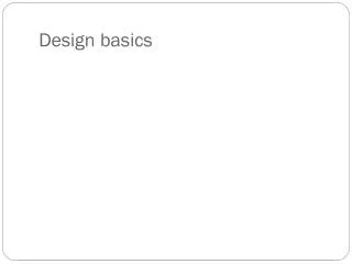 Design basics