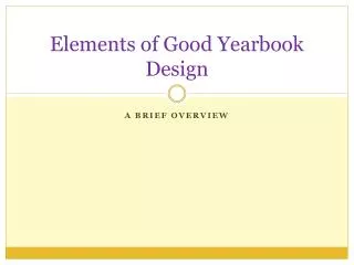 Elements of Good Yearbook Design