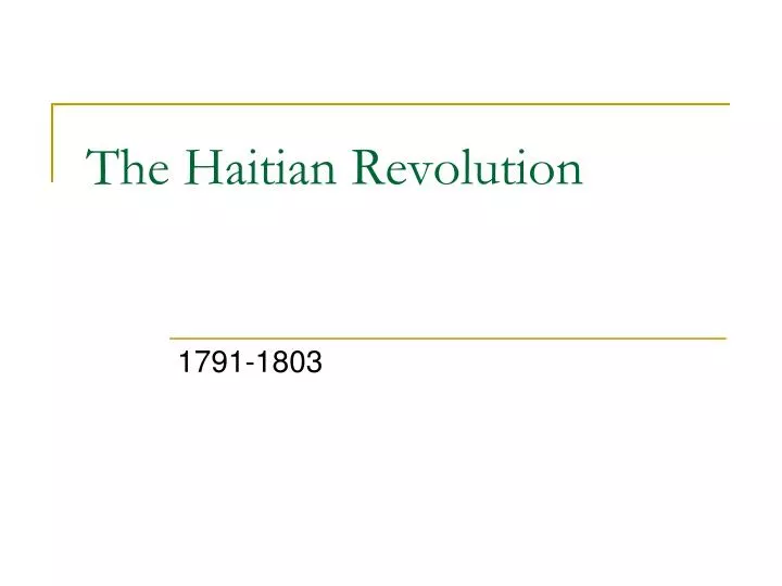 the haitian revolution