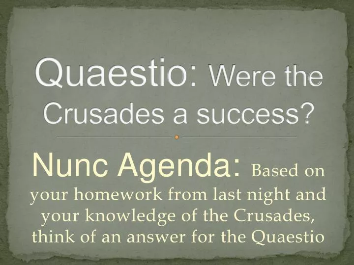 quaestio were the crusades a success