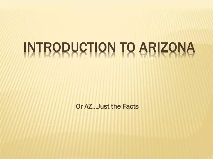 or az just the facts