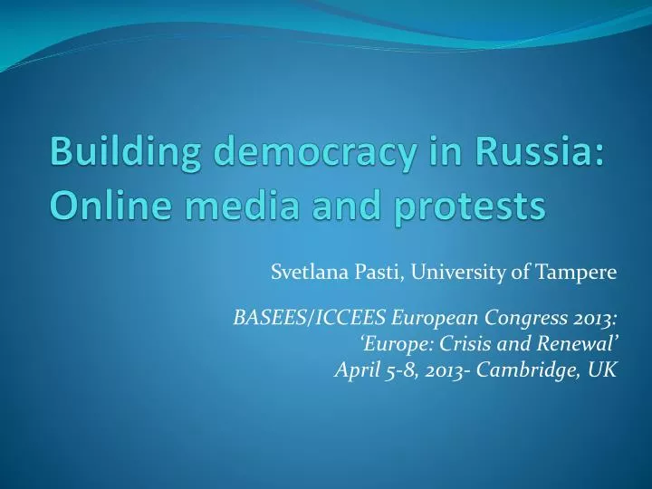 building democracy in russia online m edia and protests