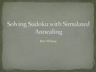 Solving Sudoku with Simulated Annealing