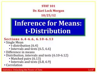 STAT 101 Dr. Kari Lock Morgan 10/25/12