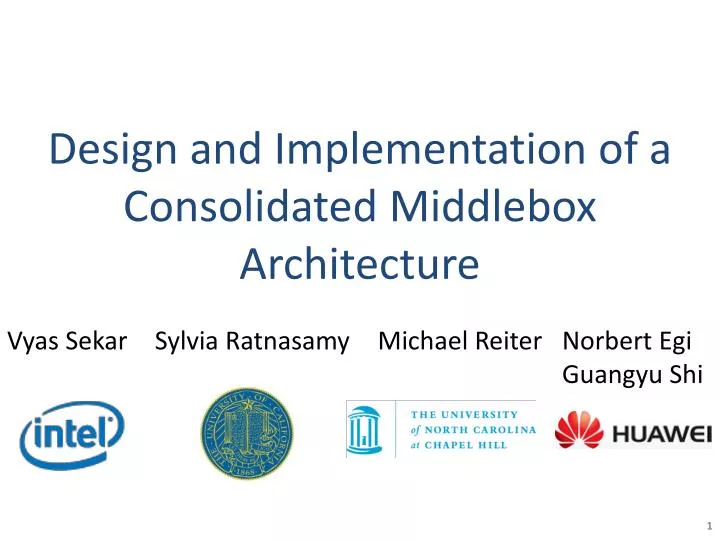 design and implementation of a consolidated middlebox architecture