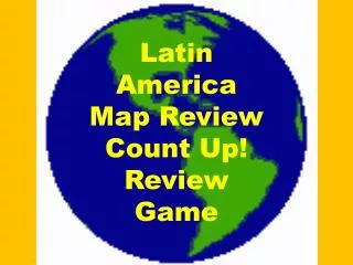 Latin America Map Review Count Up! Review Game