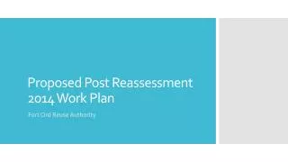 Proposed Post Reassessment 2014 Work Plan