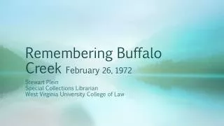 Remembering Buffalo Creek February 26, 1972