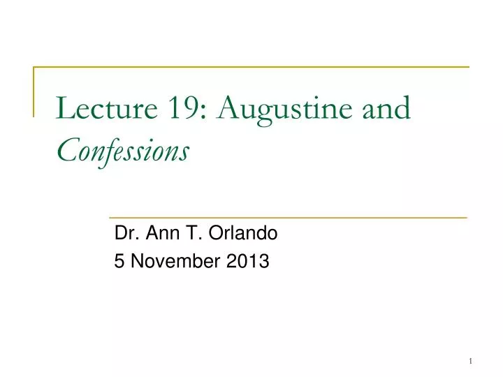 lecture 19 augustine and confessions