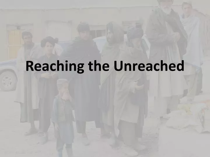 reaching the unreached