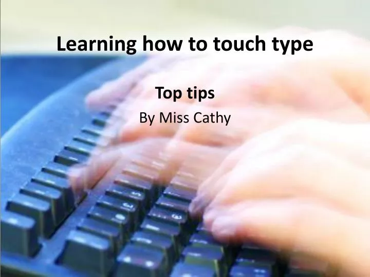 learning how to touch type