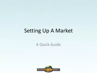 Setting Up A Market