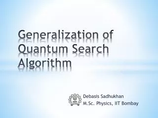 Generalization of Quantum Search Algorithm