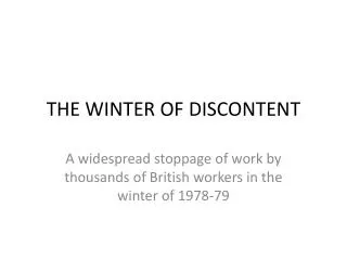 THE WINTER OF DISCONTENT