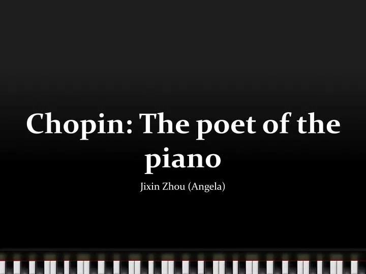 c hopin the poet of the piano