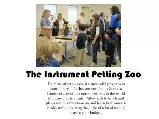 The Instrument Petting Zoo