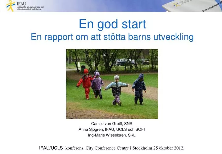 en god start en rapport om att st tta barns utveckling