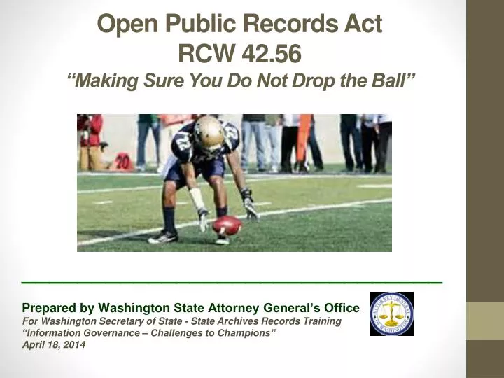 open public records act rcw 42 56 making sure you do not drop the ball