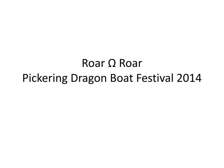 roar roar pickering dragon boat festival 2014