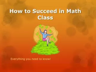 How to Succeed in Math Class