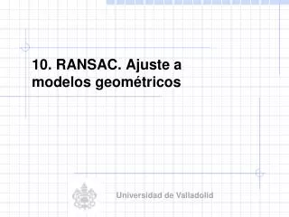 10 ransac ajuste a modelos geom tricos
