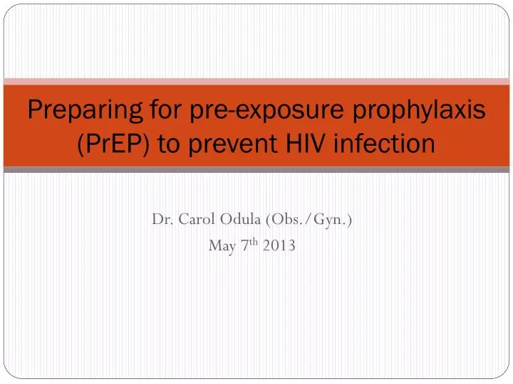 preparing for pre exposure prophylaxis prep to prevent hiv infection
