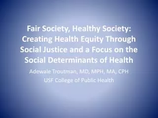 Adewale Troutman, MD, MPH, MA, CPH USF College of Public Health