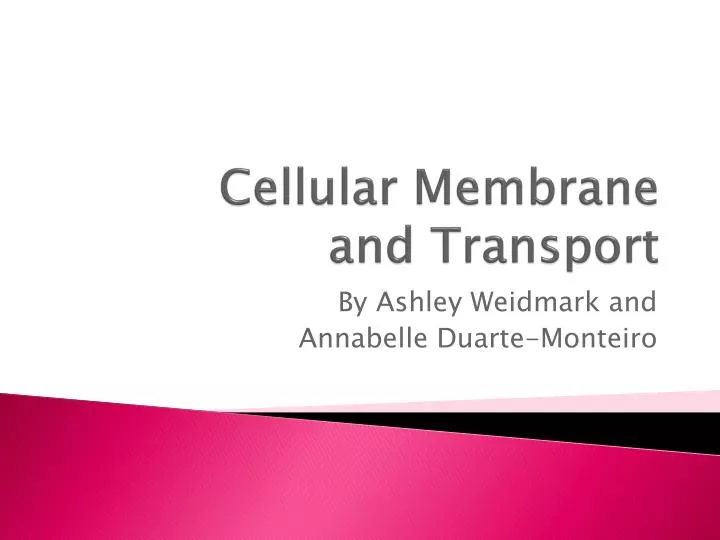 cellular membrane and transport