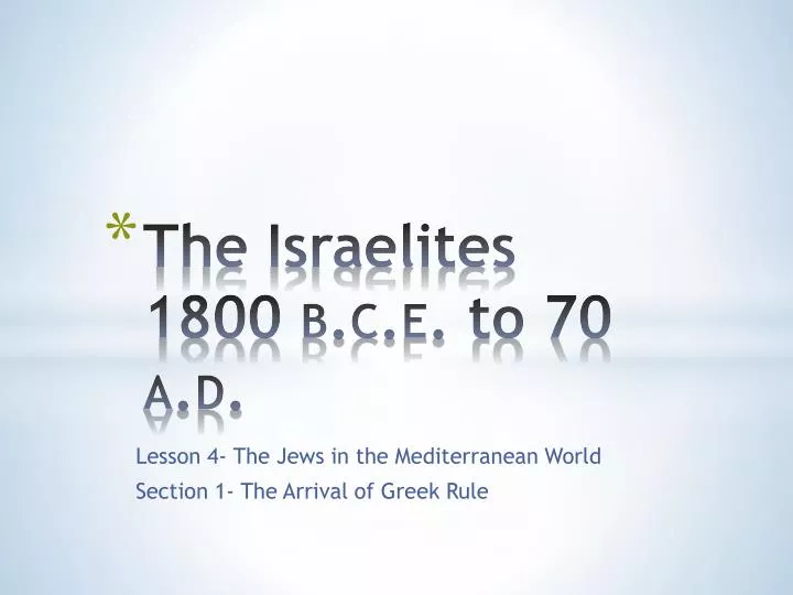 the israelites 1800 b c e to 70 a d