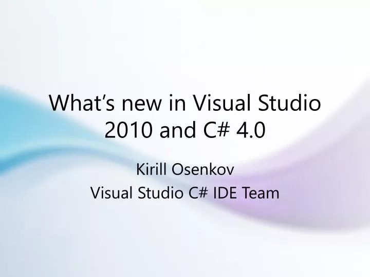what s new in visual studio 2010 and c 4 0