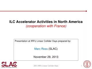 ILC Accelerator Activities in North America (cooperation with France )