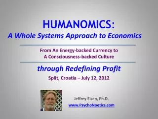 HUMANOMICS : A Whole Systems Approach to Economics