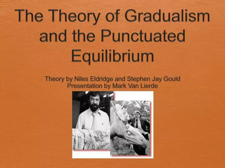 the theory of gradualism and the punctuated equilibrium