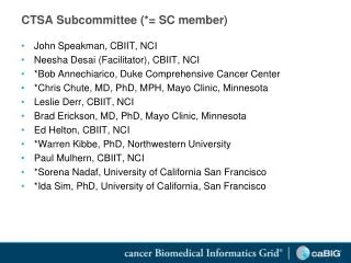 CTSA Subcommittee (*= SC member)