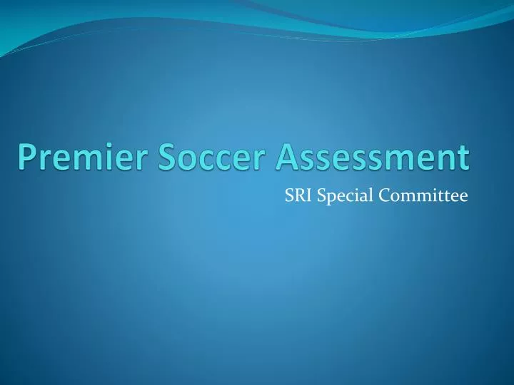 premier soccer assessment