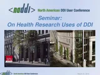 Seminar: O n Health Research Uses of DDI