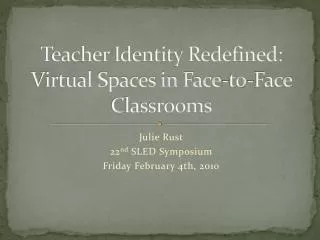 Teacher Identity Redefined: Virtual Spaces in Face-to-Face Classrooms