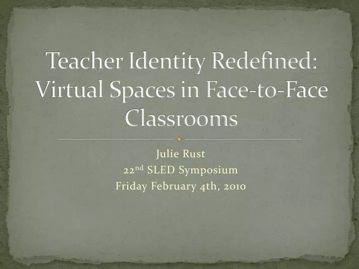 teacher identity redefined virtual spaces in face to face classrooms